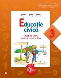 Educatie civica. Caiet de lucru. Clasa a III-a