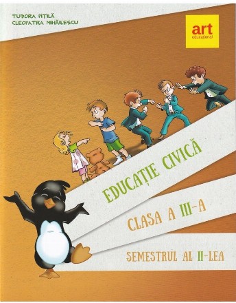 Educatie civica, clasa a III-a, semestrul II