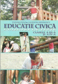 Educatie civica. Culegere de texte pentru clasele III-IV