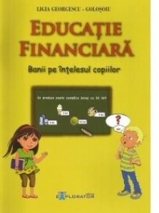 Educatie financiara. Banii pe intelesul copiilor