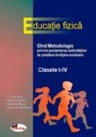 Educatie fizica - ghid metodologic I-IV