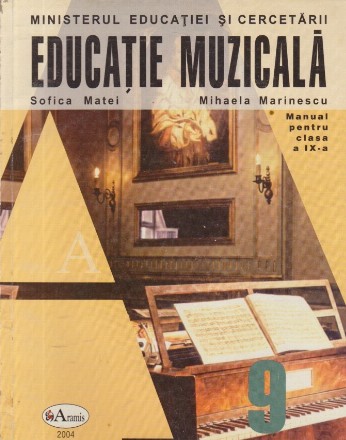 Educatie muzicala. Manual pentru clasa a IX-a