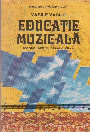 Educatie Muzicala - Manual pentru clasa a VII-a