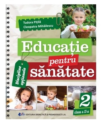 Educatie pentru sanatate. Clasa a II-a