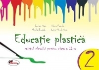 Educatie plastica. Caietul elevului pentru clasa a II-a (caiet format mic)