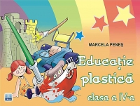 Educatie plastica (clasa a IV-a) (conform noului curriculum scolar)