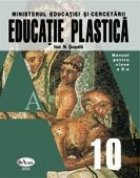 Educatie plastica. Manual pentru clasa a X-a