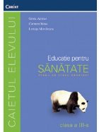 EDUCATIE PT. SANATATE - caietul elevului cls. III