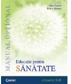 EDUCATIE PT. SANATATE - manual optional cls. I-II