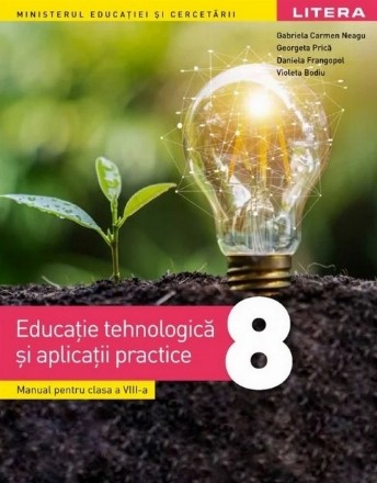 Educatie tehnologica si aplicatii practice. Manual pentru clasa a VIII-a