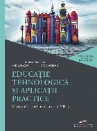 Educatie tehnologica aplicatii practice Manual