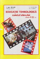 Educatie Tehnologica Caietul Elevului Clasa