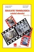 Educatie tehnologica. Caietul elevului pentru clasa a VII-a