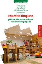 EDUCATIE TIMPURIE. Ghid metodic pentru aplicarea curricumului prescolar