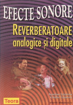 Efecte sonore. Reverbatoare analogice si digitale