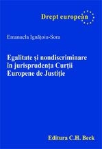 Egalitate si nondiscriminare in jurisprudenta Curtii Europene de Justitie