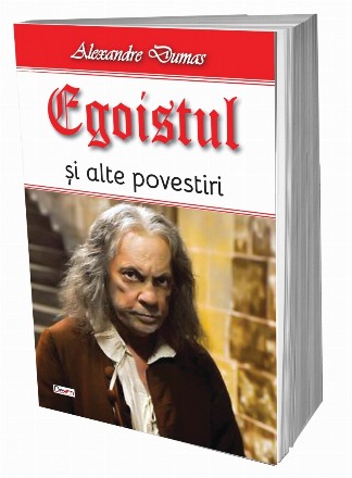 Egoistul si alte povestiri