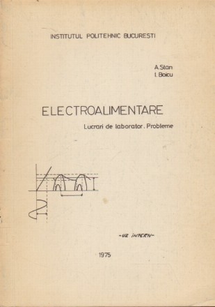 Electroalimentare - Lucrari de Laborator. Probleme