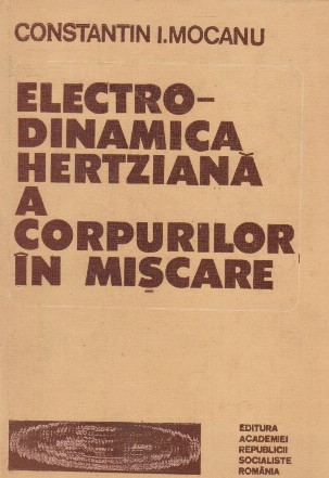 Electrodinamica hertziana a corpurilor in miscare