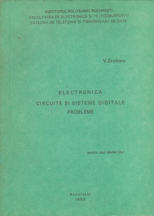 Electronica. Circuite si Sisteme Digitale. Probleme