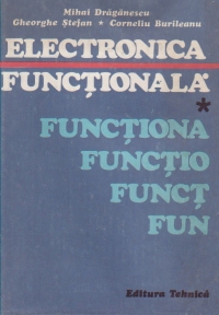 Electronica functionala, Volumul I