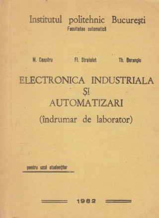 Electronica industriala si automatizari (indrumar de laborator)