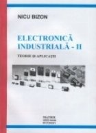 Electronica industriala Teorie aplicatii (vol