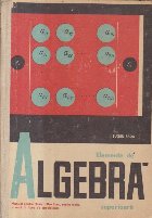 Elemente algebra superioara Manual pentru