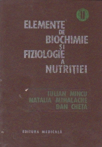 Elemente de biochimie si fiziologie a nutritiei, Volumul al II - lea Explorari biochimice, erori de laborator