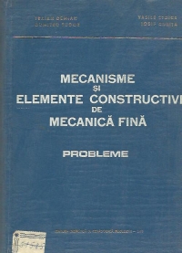 Mecanisme si Elemente constructive de mecanica fina - Probleme