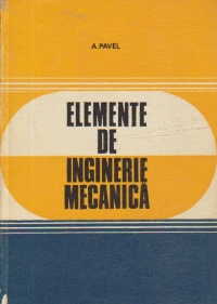 Elemente de inginerie mecanica (Pentru petrochimie)