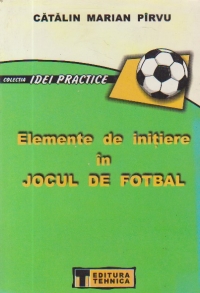 Elemente de initiere in jocul de fotbal