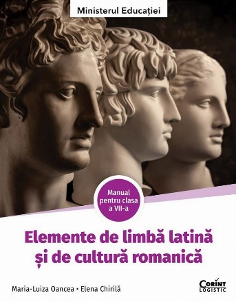 Elemente de limbă latină şi de cultură romanică : manual pentru clasa a VII-a