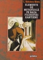 Elemente metafizica baza filosofiei kantiene