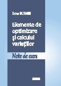 Elemente de optimizare si calculul variatiilor. Note de curs