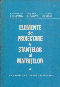 Elemente de proiectare a stantelor si matritelor