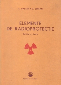 Elemente de radioprotectie, Editia a doua revizuita si completata