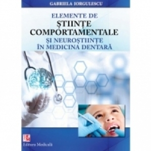 Elemente de stiinte comportamentale si neurostiinte in medicina dentara