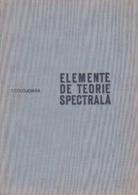 Elemente de teorie spectrala