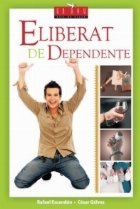 Eliberat de dependente (carte + DVD)