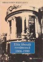 ELITA LIBERALA ROMANEASCA, 1866-1900