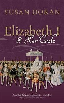 Elizabeth I and Her Circle