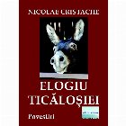 Elogiu Ticalosiei Povestiri