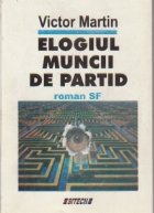 Elogiul muncii partid Roman