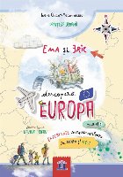 Ema şi Eric descoperă Europa - Vol. 1 (Set of:Iubim să călătorimVol. 1)