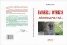 Eminescu interzis gandirea politica