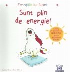 Emotiile lui Noni. Sunt plin de energie