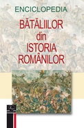 Enciclopedia bataliilor din istoria romanilor