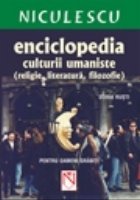 Enciclopedia culturii umaniste (religie, literatura, filosofie)