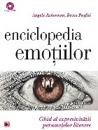 ENCICLOPEDIA EMOŢIILOR. GHID AL EXPRESIVITĂŢII PERSONAJELOR LITERARE